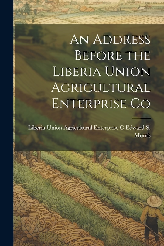 Couverture_An Address Before the Liberia Union Agricultural Enterprise Co