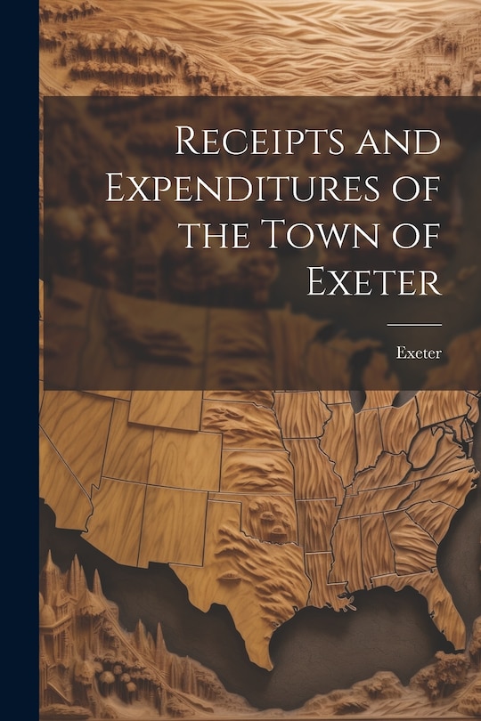 Couverture_Receipts and Expenditures of the Town of Exeter