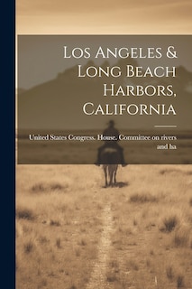 Front cover_Los Angeles & Long Beach Harbors, California