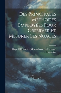 Front cover_Des Principales Méthodes Employées Pour Observer et Mesurer les Nuages