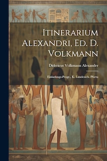 Front cover_Itinerarium Alexandri, ed. D. Volkmann