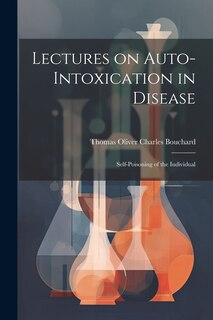 Couverture_Lectures on Auto-Intoxication in Disease