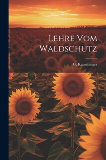 Lehre vom Waldschutz