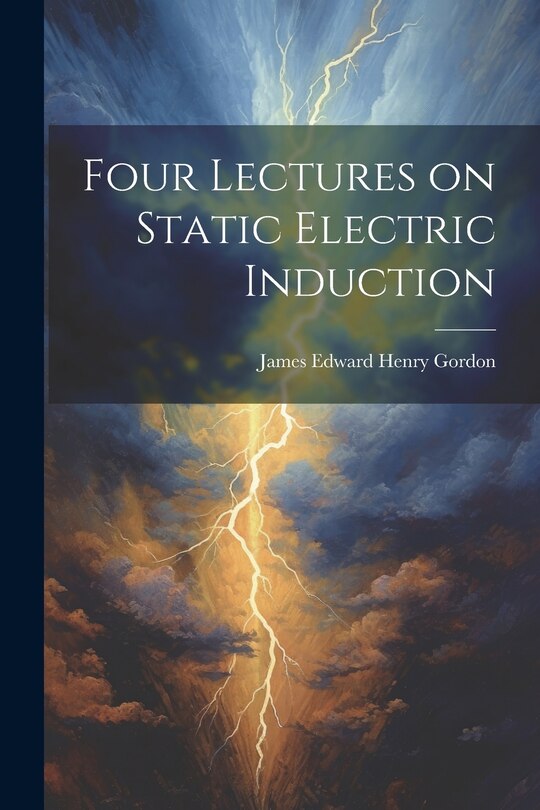 Couverture_Four Lectures on Static Electric Induction