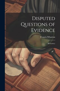 Front cover_Disputed Questions of Evidence