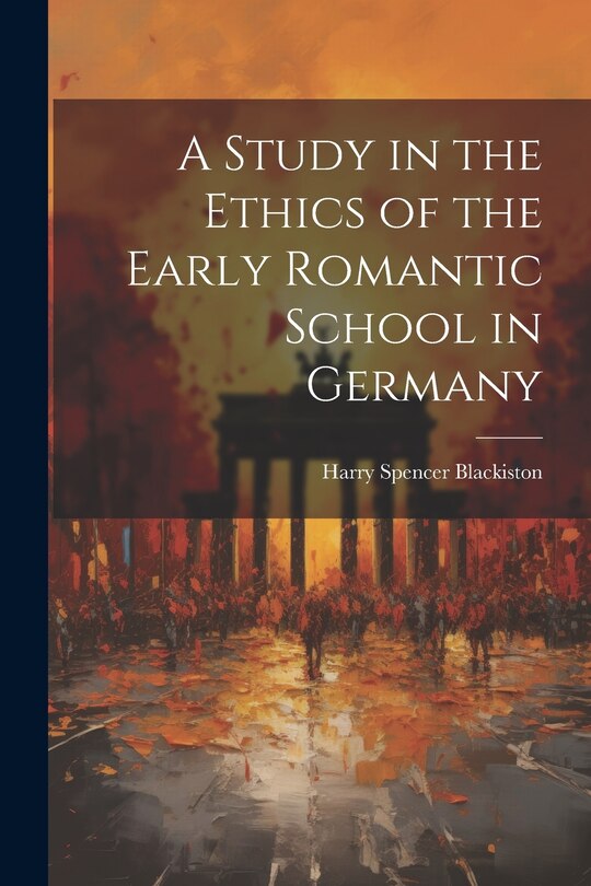 Couverture_A Study in the Ethics of the Early Romantic School in Germany