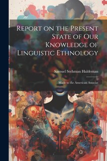 Couverture_Report on the Present State of our Knowledge of Linguistic Ethnology