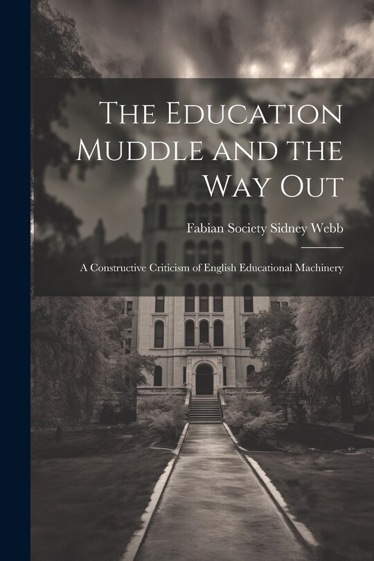 Front cover_The Education Muddle and the Way Out