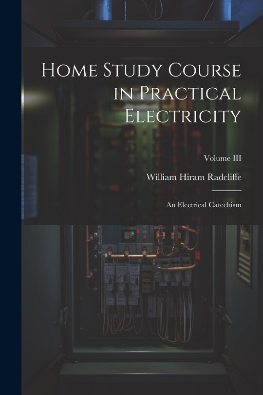 Couverture_Home Study Course in Practical Electricity