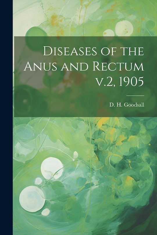 Couverture_Diseases of the Anus and Rectum v.2, 1905