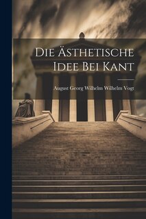 Front cover_Die &Auml;sthetische Idee bei Kant