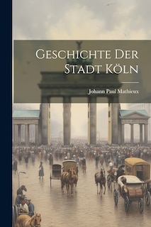Front cover_Geschichte der Stadt Köln