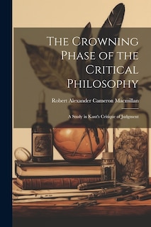 Couverture_The Crowning Phase of the Critical Philosophy