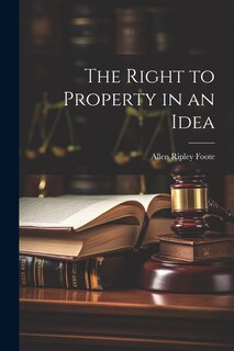 Front cover_The Right to Property in an Idea