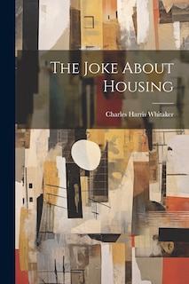 Front cover_The Joke About Housing