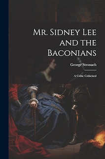 Front cover_Mr. Sidney Lee and the Baconians