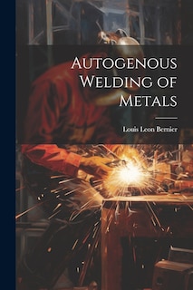 Front cover_Autogenous Welding of Metals