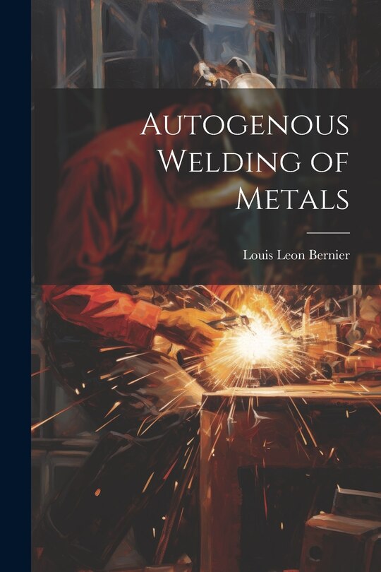 Front cover_Autogenous Welding of Metals
