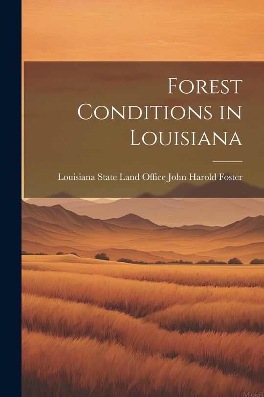 Front cover_Forest Conditions in Louisiana