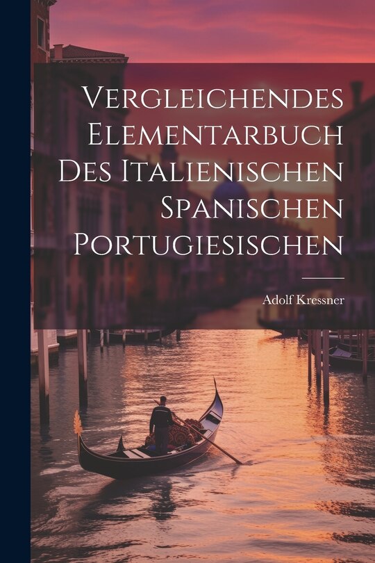 Couverture_Vergleichendes Elementarbuch des Italienischen Spanischen Portugiesischen