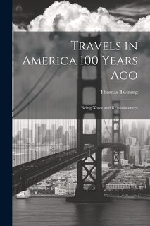 Front cover_Travels in America 100 Years Ago