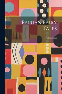 Front cover_Papuan Fairy Tales