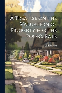 Front cover_A Treatise on the Valuation of Property for the Poor's Rate