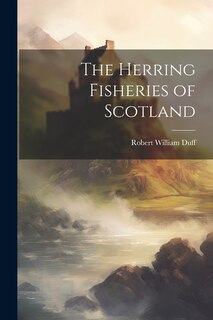 Couverture_The Herring Fisheries of Scotland