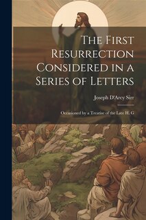 Couverture_The First Resurrection Considered in a Series of Letters