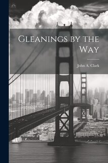 Couverture_Gleanings by the Way