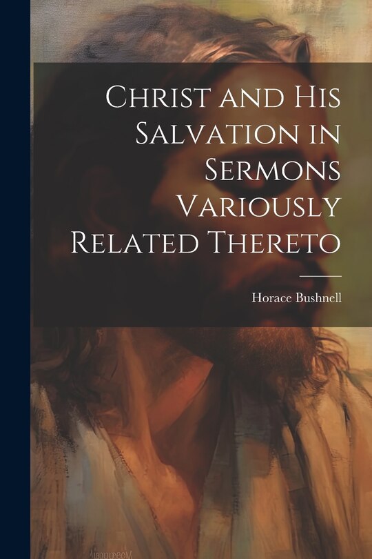 Couverture_Christ and His Salvation in Sermons Variously Related Thereto