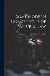 Front cover_Some Modern Conceptions of Natural Law
