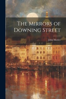 Front cover_The Mirrors of Downing Street
