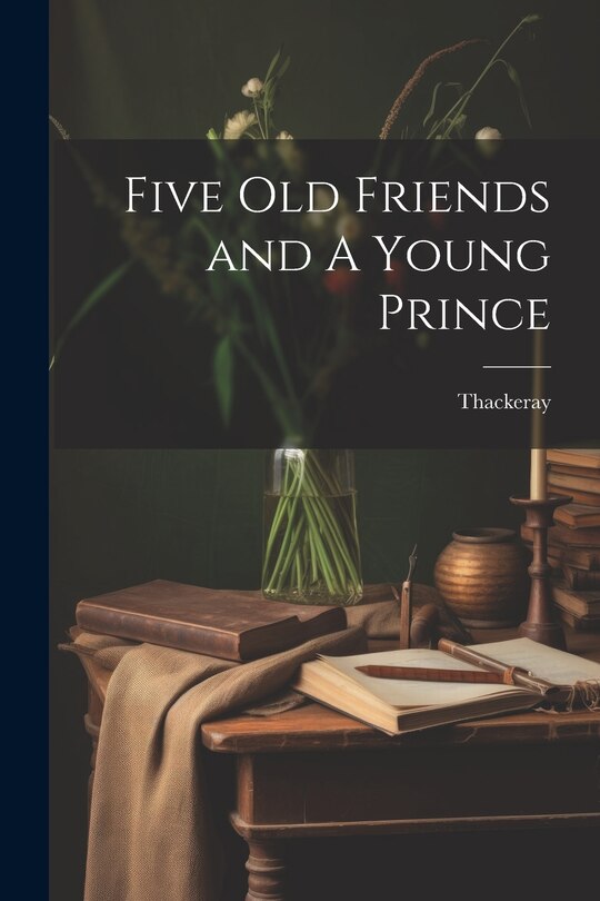 Couverture_Five Old Friends and A Young Prince