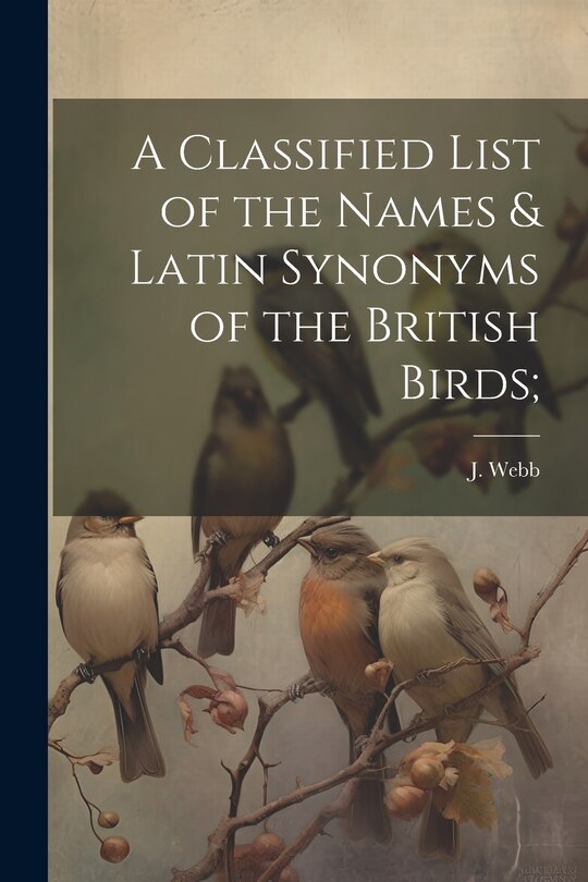 Couverture_A Classified List of the Names & Latin Synonyms of the British Birds;