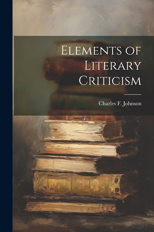Front cover_Elements of Literary Criticism