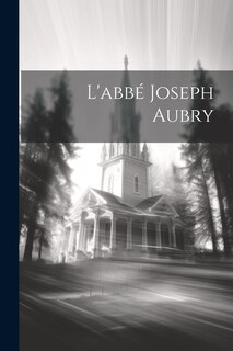 Front cover_L'abbé Joseph Aubry