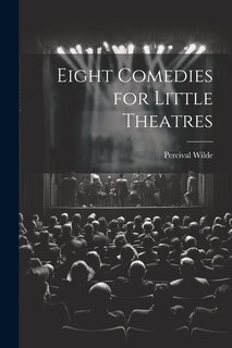 Front cover_Eight Comedies for Little Theatres