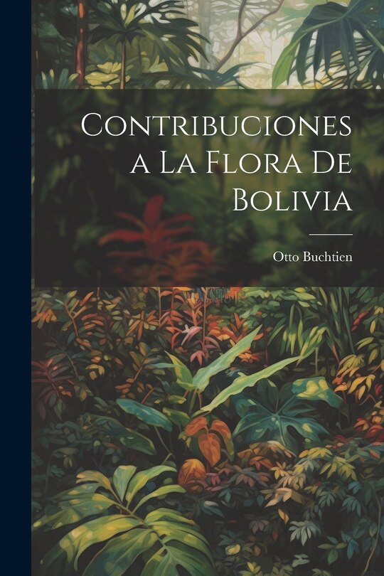 Front cover_Contribuciones a La Flora De Bolivia