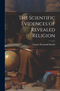 Couverture_The Scientific Evidences of Revealed Religion