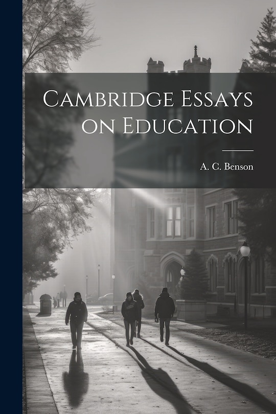 Couverture_Cambridge Essays on Education