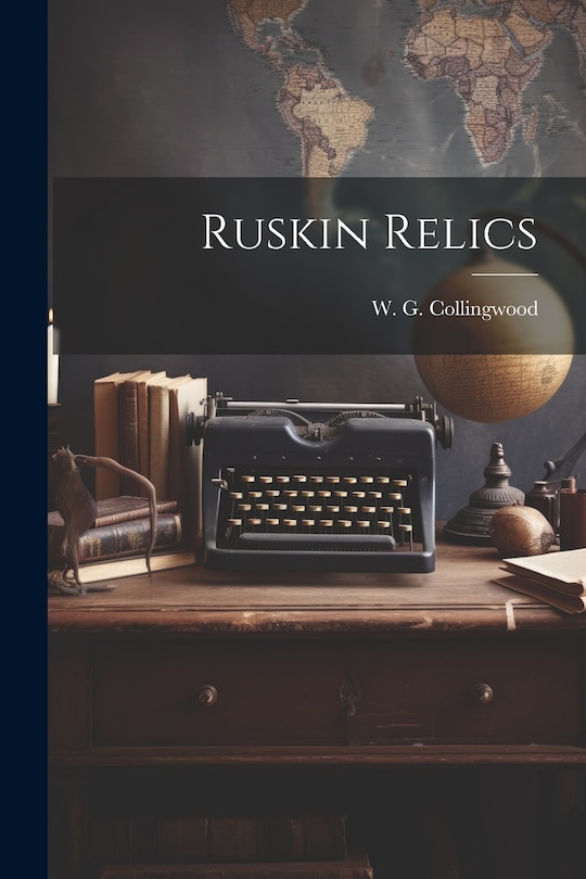 Couverture_Ruskin Relics