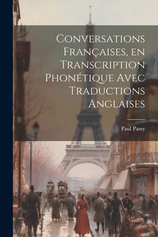 Couverture_Conversations fran&ccedil;aises, en transcription phon&eacute;tique avec traductions anglaises