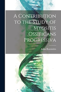 Front cover_A Contribution to the Study of Myositis Ossificans Progressiva