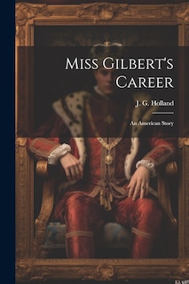 Front cover_Miss Gilbert's Career