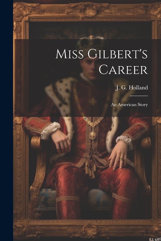 Front cover_Miss Gilbert's Career
