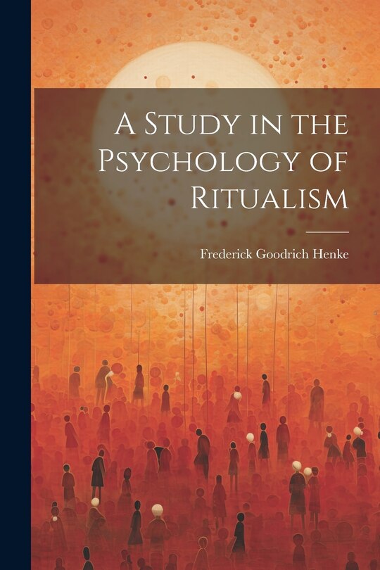 Couverture_A Study in the Psychology of Ritualism