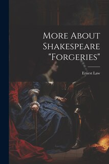 Front cover_More About Shakespeare Forgeries