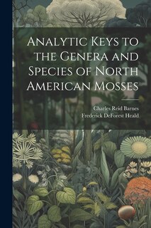 Couverture_Analytic Keys to the Genera and Species of North American Mosses