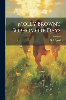 Front cover_Molly Brown's Sophomore Days